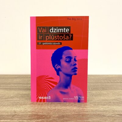 Vai dzimte ir plūstoša? 21. gadsimta ceļvedis