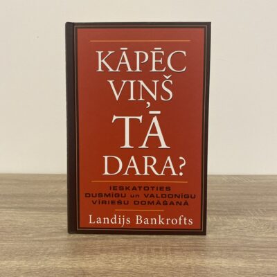 Kāpēc viņš tā dara?